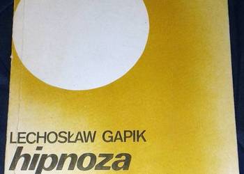 Hipnoza i hipnoterapia - Lechosław Gapik