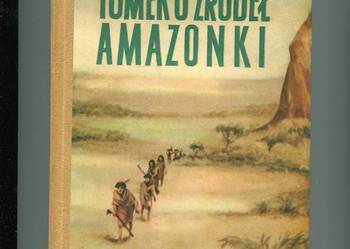 Tomek u źródeł Amazonki - Szklarski