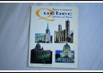 QUEBEC Churches and Shrines 1995 książka album QUEBEC Churches and Shrines 1995 książka album