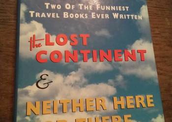 Lost continent & neither here nor there, notes from a big country. Bryson
