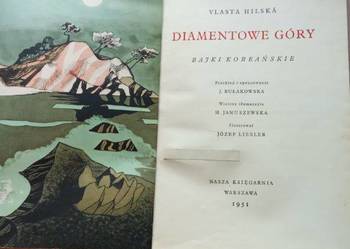 Diamentowe Góry bajki koreańskie - Vlasta Hilska/1951r/ bajki/ Korea