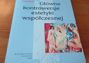 Główne kontrowersje estetyki współczesnej / Bohdan Dziemidok.