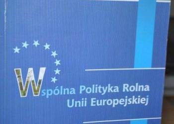 WSPÓLNA POLITYKA ROLNA UNII EUROPEJSKIEJ WYBÓR ŹRÓDEŁ