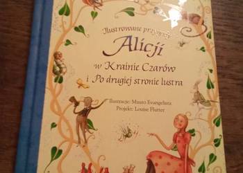 Ilustrowane przygody Alicji w krainie czarów i po drugiej stronie lustra