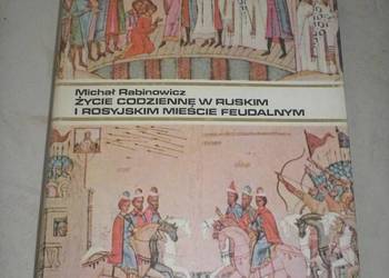 Życie codzienne w ruskim i rosyjskim mieście feudalnym
