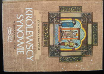 Józef Ignacy Kraszewski, Królewscy synowie - oprawa twarda