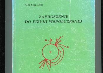 Zaproszenie do fizyki współczesnej Zaproszenie do fizyki współczesnej
