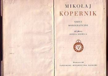 (7912) MIKOŁAJ  KOPERNIK (SZKICE MONOGRAFICZNE POD REDAKCJĄ