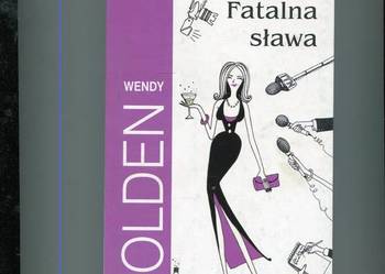 Fatalna sława - Wendy Holden