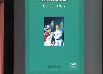 Przewodnik Operowy - Józef Kański