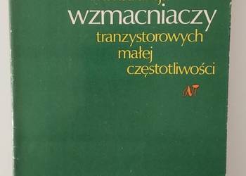 Projektowanie konstrukcja wzmacniaczy tranzystorowych małej częstotliwości
