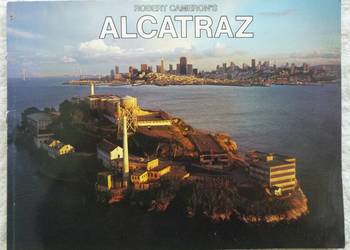 Fotoprzewodnik Alcatraz: A Visual Essay Robert Cameron