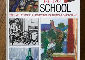 Practical Art School: Twelve Lessons in Drawing, Painting & Sketching