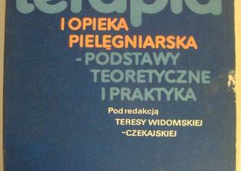 TERAPIA I OPIEKA PIELĘGNIARSKA - T. WIDOMSKA-CZEKAJSKA