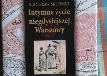 Intymne życie niegdysiejszej Warszawy - St. Milewski