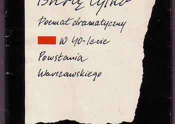 (5132) ISKRĄ TYLKO POEMAT DRAMATYCZNY W 40-LECIE POWSTANIA WARSZAWSKIEGO – ZBIGNIEW JERZYNA