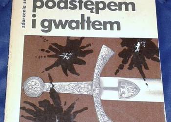 Podstępem i gwałtem - Lech Chmielewski