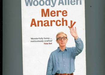 Mere Anarchy - Woody Allen