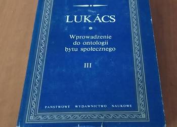 Wprowadzenie do ontologii bytu społecznego III 3 Prolegomena Gyorgy Lukacs