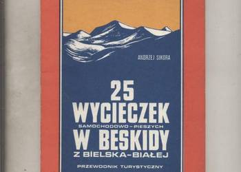 25 wycieczek samochodowo-pieszych w Beskidy z Bielska -