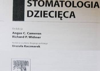 Stomatologia dziecięca  Cameron Angus C., Widmer Richard P. Stomatologia dziecięca  Cameron Angus C., Widmer Richard P.