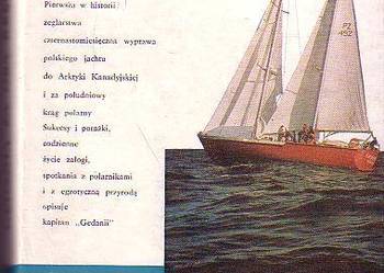 (6472) GEDANIĄ ZA OBA KRĘGI POLARNE – DARIUSZ BOGUCKI