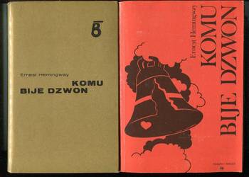 Komu bije dzwon - Ernest Hemingway 2 wydania