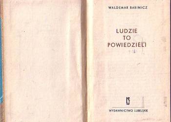 (9697) LUDZIE TO POWIEDZIELI – WALDEMAR BABINICZ