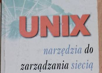 UNIX NARZĘDZIA DO ZARZĄDZANIA SIECIĄ