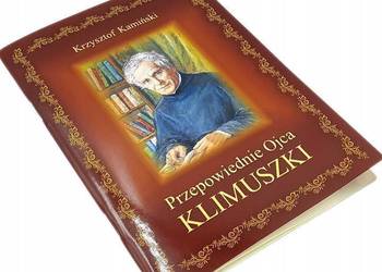 Przepowiednie Ojca Klimuszki Krzysztof Kamiński