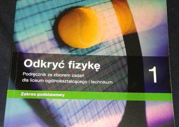 Odkryć fizykę 1 Podręcznik ze zbiorem zadań dla LO i technikum - M. Braun