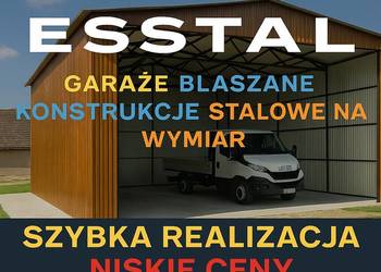 WYSOKIE ZADASZENIE  | Wiata | Hala | Garaż Blaszany | Magazyn- ESSTAL-