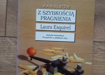 Laura Esquivel - Z szybkością pragnienia