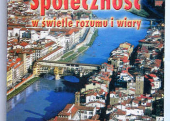 SPOŁECZNOŚĆ W ŚWIETLE ROZUMU I WIARY - IREK W.