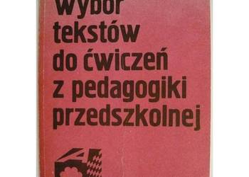 Wybór tekstów do ćwiczeń z pedagogiki przedszkolnej - Sawicka Antonina