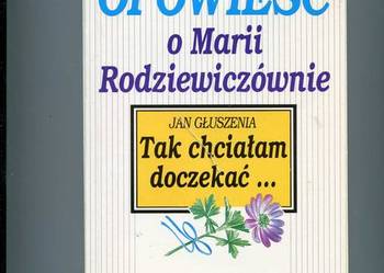 Opowieść o Marii Rodziewiczównie