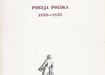 Poezja Polska 1800 - 1830 - Z. Libera.