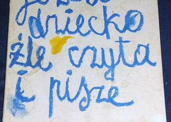Jeżeli dziecko źle czyta i pisze - Barbara Sawa
