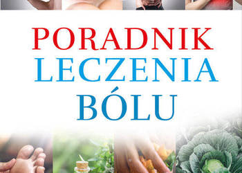 Poradnik leczenia bólu Autor: Żak Andrzej Poradnik leczenia bólu Autor: Żak Andrzej