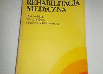Rehabilitacja medyczna, red.W.Dega, K.Milanowska, PZWL