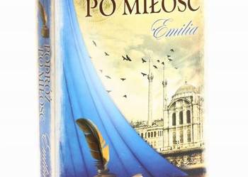 Podróż po miłość - Emilia - Ponińska