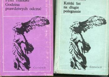 Krótki list na długie pożegnanie + Godzina prawdziwych odczuć- Peter Handke