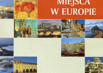 Najpiękniejsze miejsca w Europie Najpiękniejsze miejsca w Europie