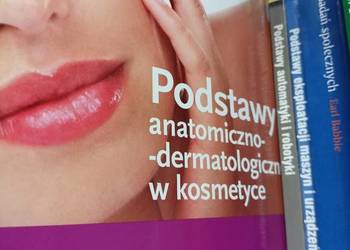 Podstawy anatomiczno dermatologiczne w kosmetyce podręcznik