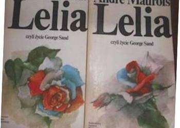 LELIA czyli życie George Sand A. Maurois (2 tomy)