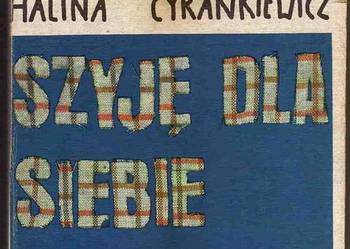 SZYJĘ DLA SIEBIE I RODZINY H. CYRANKIEWICZ /FA SZYJĘ DLA SIEBIE I RODZINY H. CYRANKIEWICZ /FA