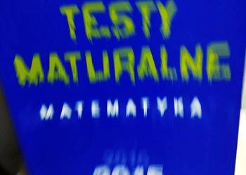 Testy maturalne matematyka podstawa aksjomat kolekcjonerskie