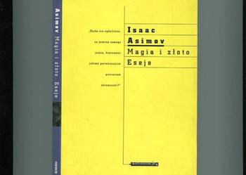 Magia i złoto Eseje - Asimov