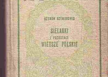 (3088) SIELANKI I POZOSTAŁE WIERSZE POLSKIE SZYMON SZYMONOWIC