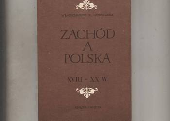 Zachód a Polska XVIII-XX w. W.T.Kowalski
